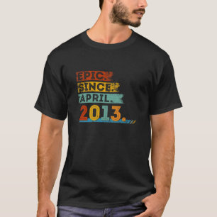 Kids 9Th Birthday For 9 Year Old Epic Since April T-Shirt
