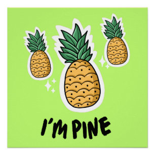 Kids and Nursery  I am Pine Glossy Poster