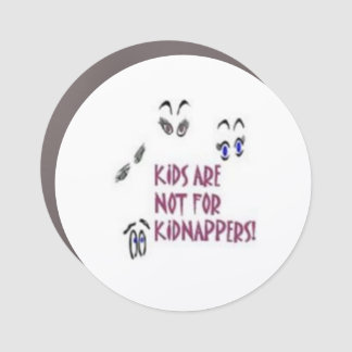 "Kids Are Not For Kidnappers" bumper sticker Car Magnet