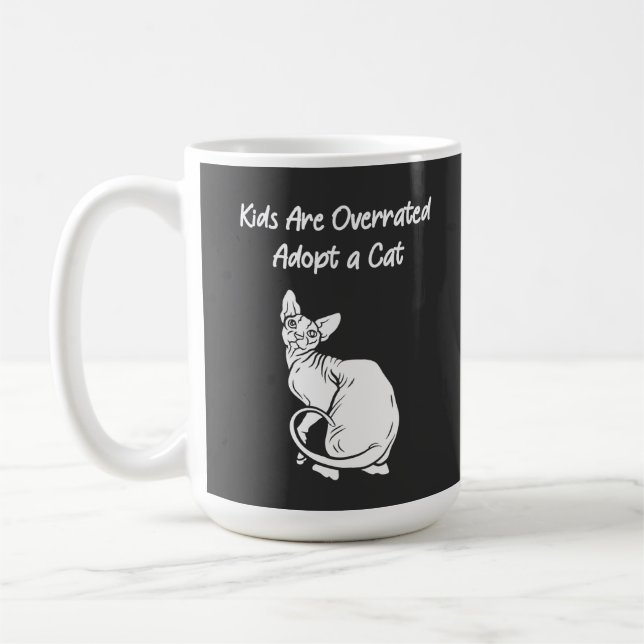 Kids Are Overrated, Adopt a Cat with Sphynx Cat Coffee Mug (Left)