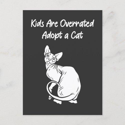 Kids Are Overrated Adopt a Cat with Sphynx Cat Postcard