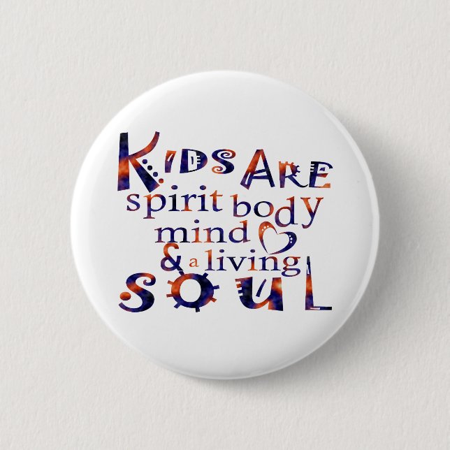Kids Are SpiritBodyMindHeartSoul Eng Button (Front)
