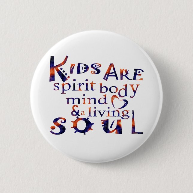 Kids Are SpiritBodyMindHeartSoul Eng Button (Front)
