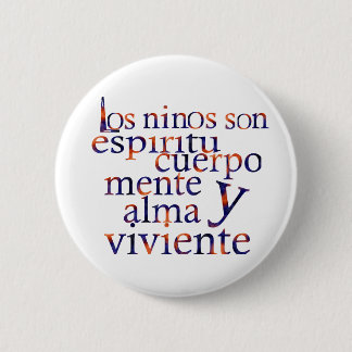Kids Are SpiritBodyMindHeartSoul Esp Button