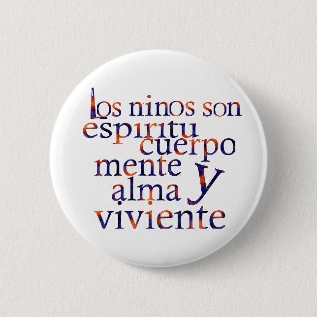Kids Are SpiritBodyMindHeartSoul Esp Button (Front)