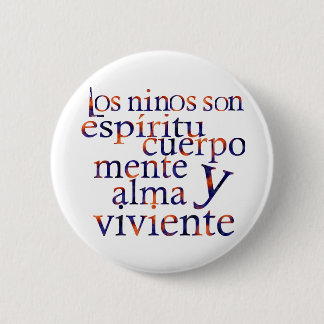 Kids Are SpiritBodyMindHeartSoul Esp Button