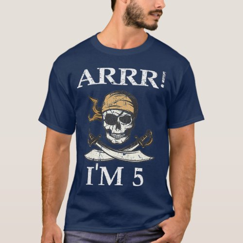 Kids Arrr Im 5 Pirate Boy 5th Birthday Themed 5 T_Shirt
