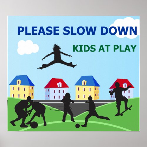 Kids At Play Please Slow Down Yard Sign