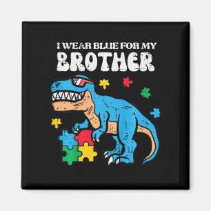 Kids Autism Awareness Blue For My Brother Trex Tod Magnet