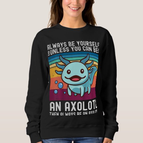 Kids Axolotl Shirt Cute Salamander Always Be Yours