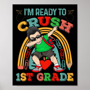 Kids Back To School Im Ready To Crush School 1st G Poster