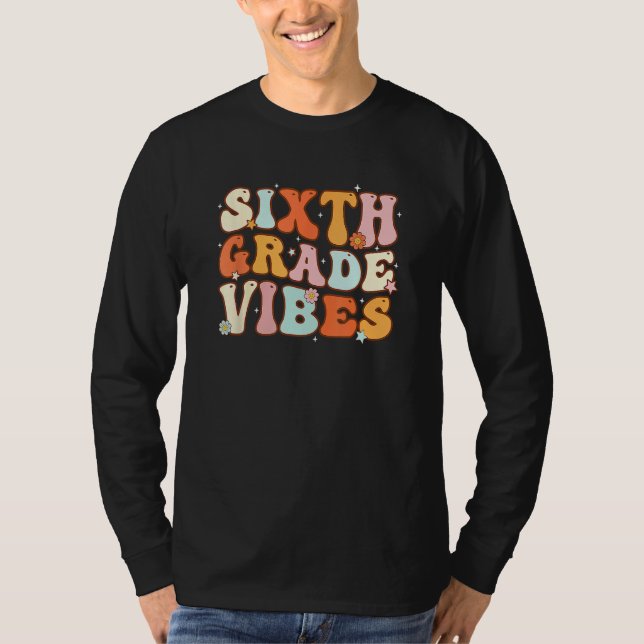 Kids Back To School Sixth Grade Vibes Student Teac T-Shirt (Front)