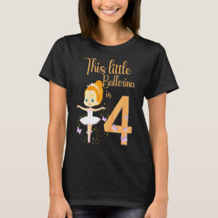 Kids Ballerina 4th Birthday Party Theme 4 Years Ol T-Shirt