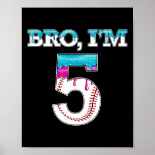 Kids Baseball Drip Bro Im 5 Years Old 5th Birthday Poster