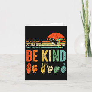 Kids Be Kind Autism Awareness Asl Mom Teacher Kind Card