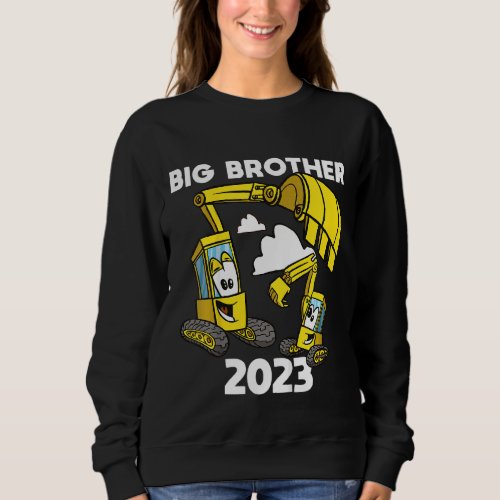 Kids Big Brother 2023 Excavator Digger Constructio Sweatshirt