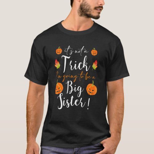 Kids Big Sister Halloween Pregnancy Announcement P T_Shirt