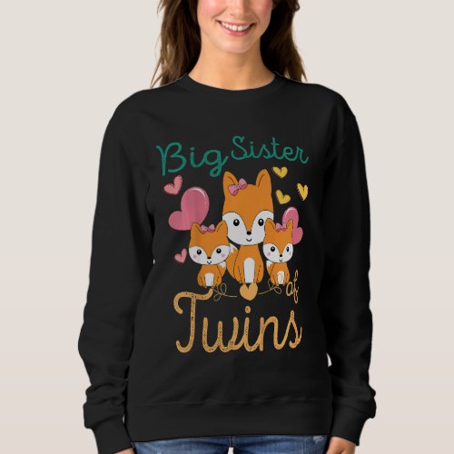 Kids Big Sister Of Twins Foxes Promoted To Big Sis Sweatshirt