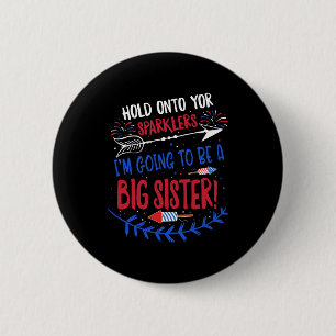 Kids Big Sister Sparkler 4th Of July Pregnancy Ann Button