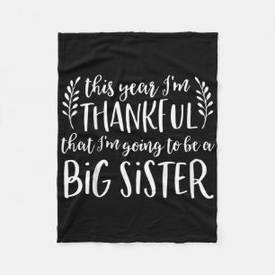 Kids Big Sister Thanksgiving Pregnancy Announcemen Fleece Blanket