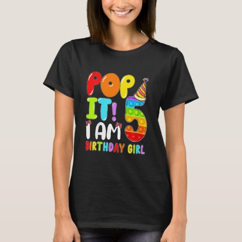 Kids Birthday Kids Pop It I Am 5 Years Old 5th Bir T_Shirt