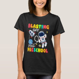 Kids Blasting Off Into Preschool Back To School As T-Shirt