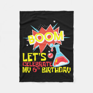 Kids Boom Lets Celebrate 6th Birthday Science Fleece Blanket