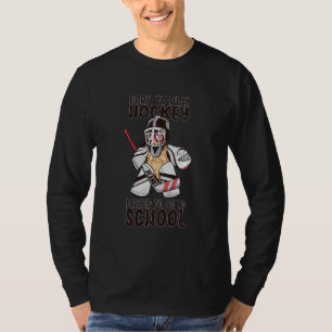 Kids Born to play hockey forced to go to school T-Shirt
