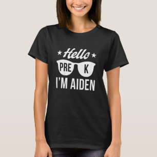 Kids Boys Hello PRE K First Day of Pre K I m Aiden T-Shirt