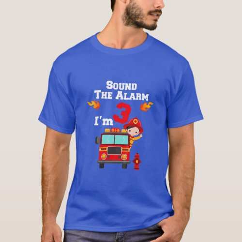 Kids Boys Sound The Alarm Im 3 Fire Engine Truck T_Shirt