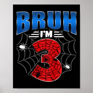 Kids Bruh I'm 3 Year Old Three Funny 3rd Birthday  Poster