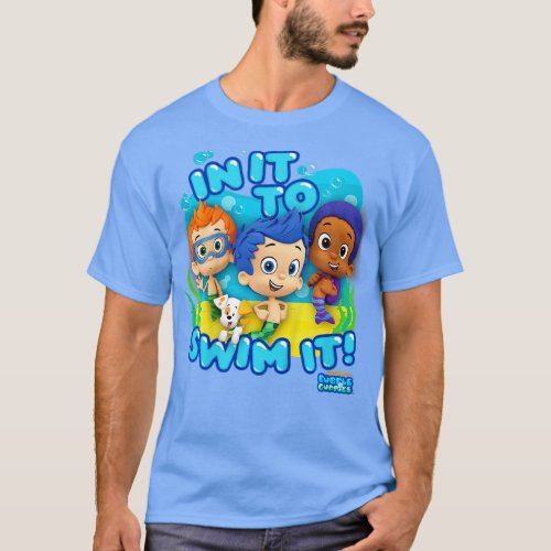 Kids Bubble Guppies In It To Swim It  T_Shirt