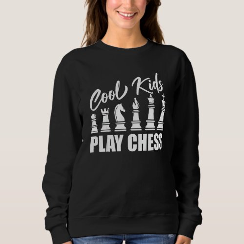 Kids Chess Player Saying Coole Kinder Spielchess Sweatshirt