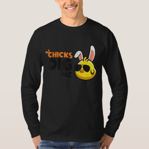 Kids Chicks Dig Me Easter Day For Kids Son Toddler T_Shirt