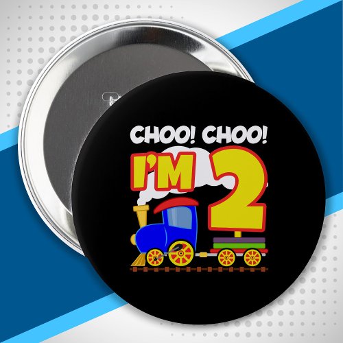 Kids Choo Choo Train 2nd Birthday Choo Choo Im 2 Button