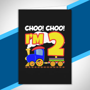 Kids Choo Choo Train 2nd Birthday Choo Choo I'm 2 Card