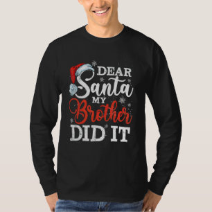 Kids Christmas Pajama Dear Santa My Brother Did I T-Shirt