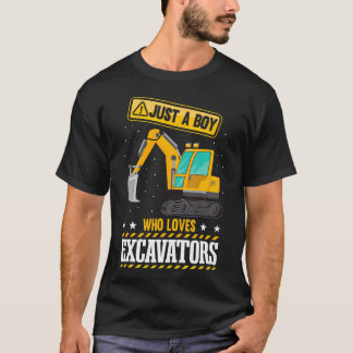 Kids Construction Vehicle Just A Boy Who Loves Exc T-Shirt