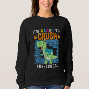 Kids Crush Preschool First Day Of Pre-School Toddl Sweatshirt