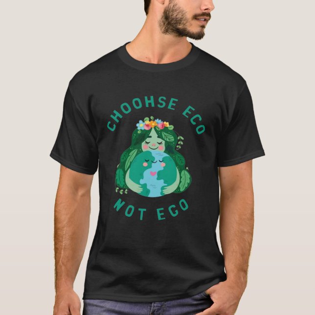 Kids Cute Earth Day Choose Eco Not Ego Kids Toddle T-Shirt (Front)