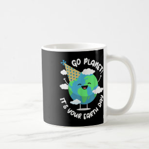 Kids Cute Earth Day Go Planet Its Your Earth Day T Coffee Mug
