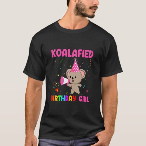 Kids Cute Koalafied Birthday Girls  Koala Bear  Ki T_Shirt