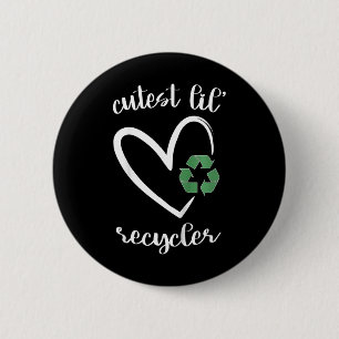 Kids Cutest Lil Recycler Cute Girls Earth Day With Button