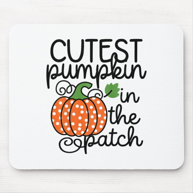 Kids Cutest Pumpkin In The Patch By  Mouse Pad (Front)