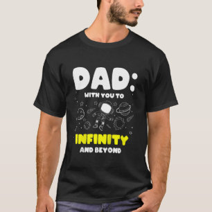 Kids Dad With You To Infinity And Beyond Kids Spa T-Shirt