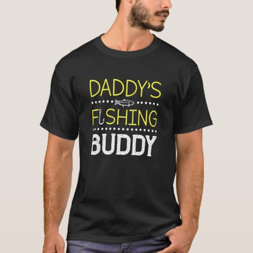 Kids Daddys Fishing Buddy Son Daughter Of Fisherma T_Shirt