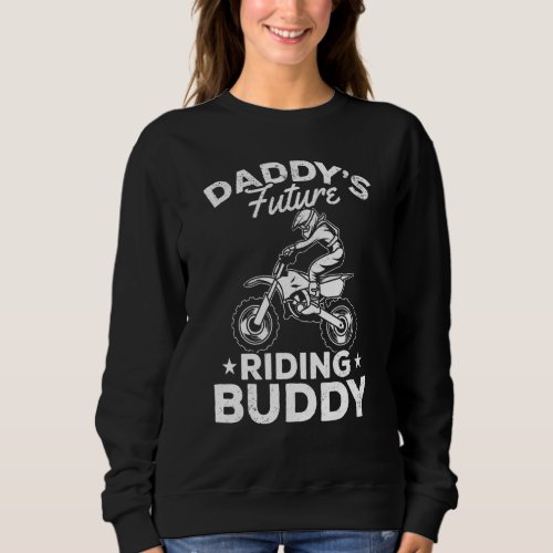 Kids Daddys Future Riding Buddy Motocross Kids Di Sweatshirt