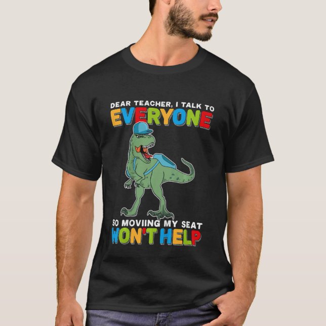 Kids Dear teacher I talk to everyone back to schoo T-Shirt (Front)