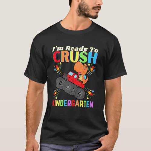 Kids Dinosaur Im Ready To Crush Kindergarten Fun S T_Shirt