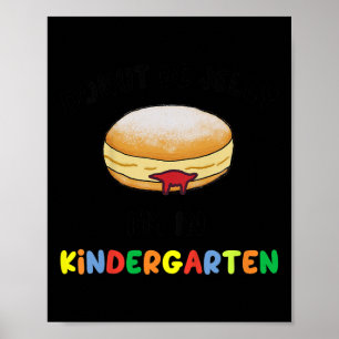 Kids Donut Be Jelly Kindergarten Back To School Je Poster